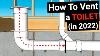 How To Vent U0026 Plumb A Toilet In 2022
